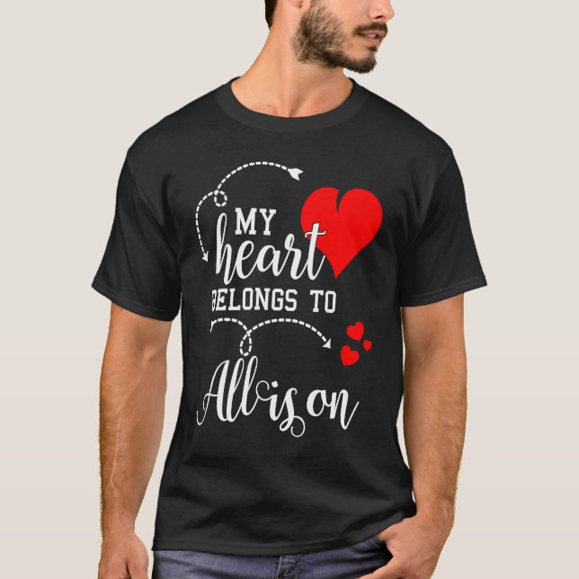 Camiseta Couples Matching  My Heart Belong to Allison  My L (Frente)
