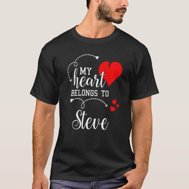 Camiseta Couples Matching My Heart Belong to Steve My Love (Frente)