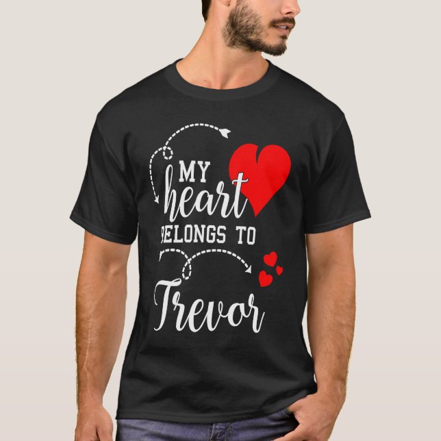 Camiseta Couples Matching  My Heart Belong to Trevor  My Lo (Frente)