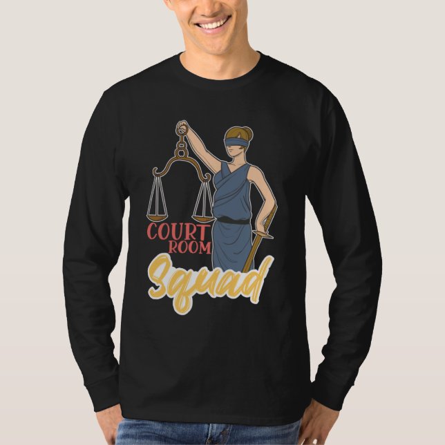 Camiseta Court Room Squad for Aspiring Lawyers and Law Stud (Frente)