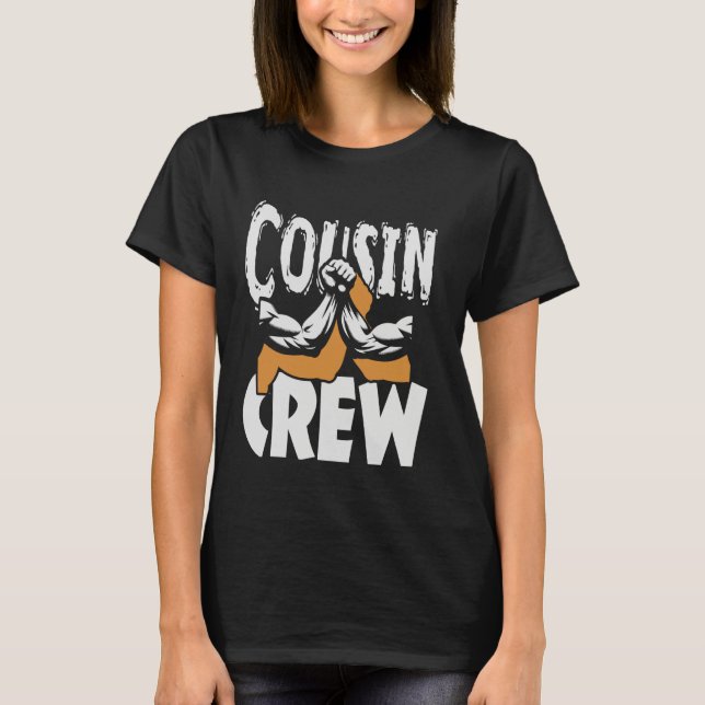 Camiseta Cousin Crew u2013 Força e Irmandade Familiar (Frente)