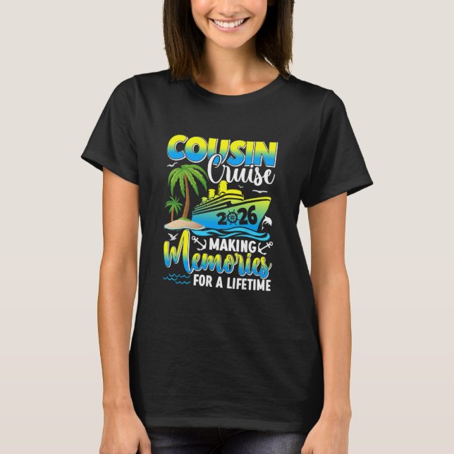 Camiseta Cousin Cruise 2026 Making Memories For A Lifetime  (Frente)