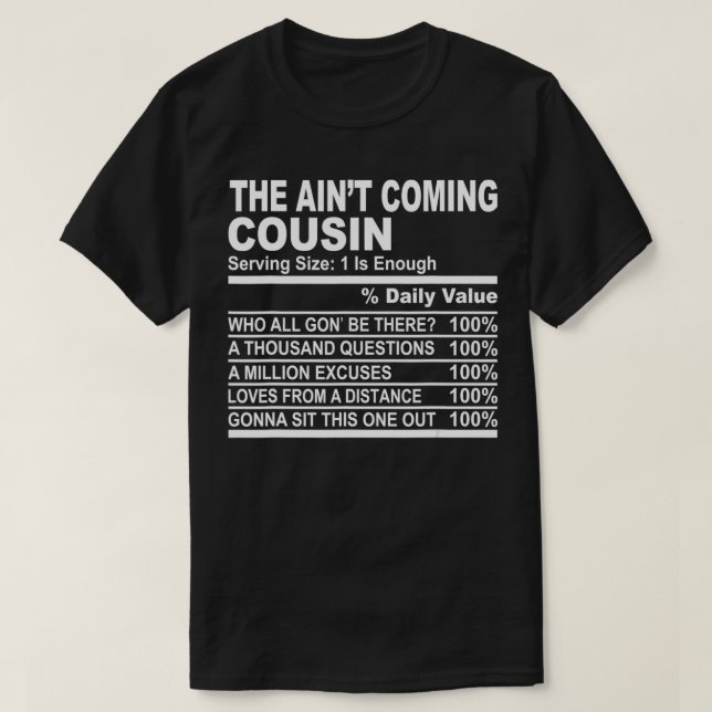 Camiseta Cousin Nutritional Facts  The Ain't Coming Cousin  (Frente do Design)