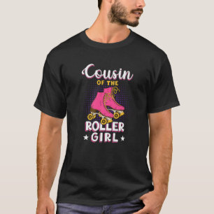 Camiseta Cousin Of Roller Girl Birthday Skating Matching Fa