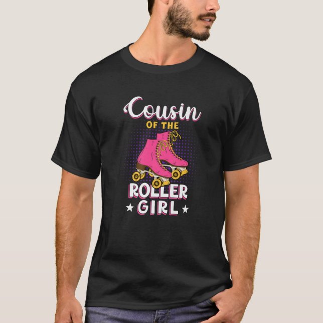 Camiseta Cousin Of Roller Girl Birthday Skating Matching Fa (Frente)