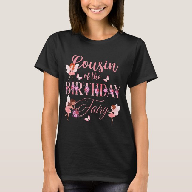 Camiseta Cousin Of The Birthday Fairy First Birthday Family (Frente)