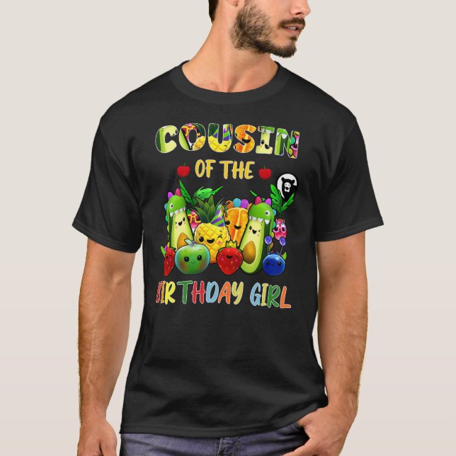 Camiseta Cousin Of The Birthday Girl Family Fruit Birthday  (Frente)