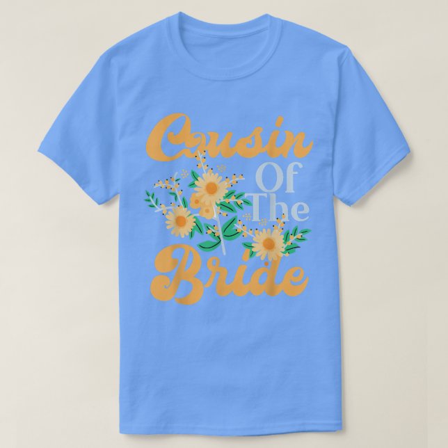 Camiseta Cousin Of The Bride Design With Sunflowers For Wom (Frente do Design)
