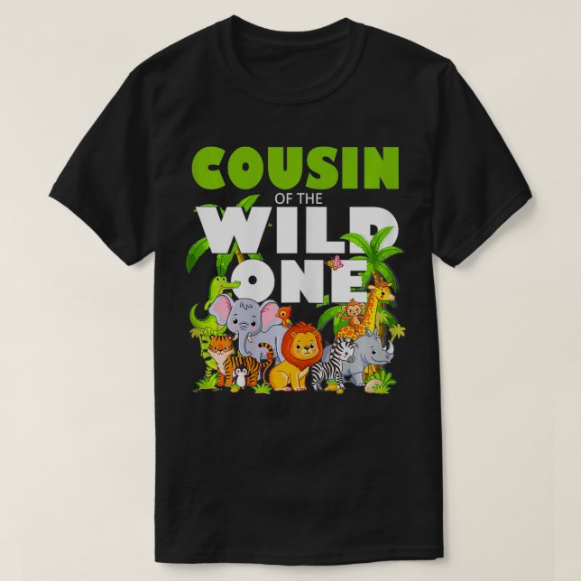 Camiseta Cousin of the Wild One Zoo Birthday Safari Jungle  (Frente do Design)
