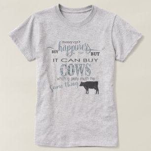 Camiseta COW LOVER Dinheiro não pode Comprar de felicidad