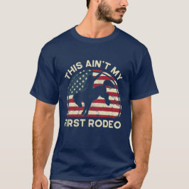 Camiseta Cowboy Este não é o meu primeiro Rodeio Engraçado