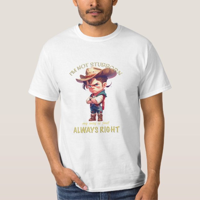 Camiseta Cowboy, eu não sou teimoso, meu jeito é sempre cor (Frente)