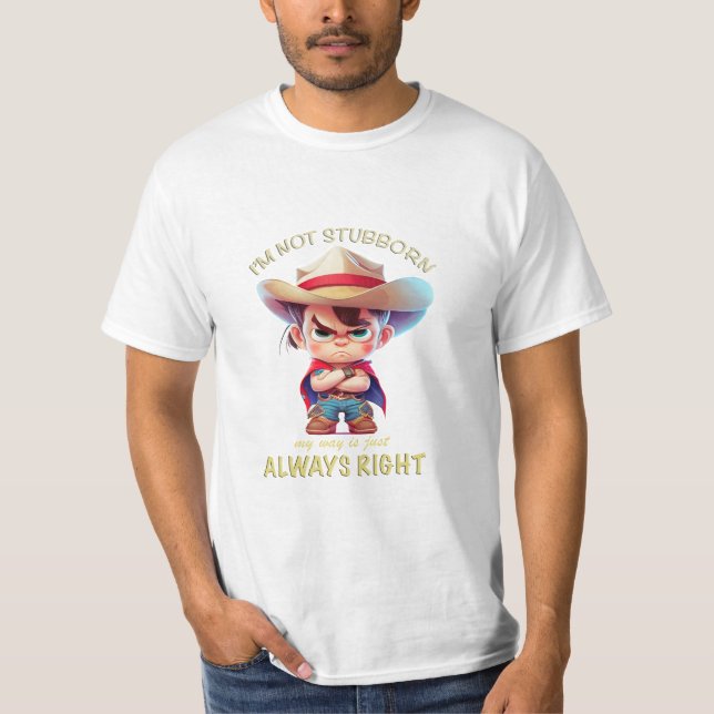 Camiseta Cowboy, eu não sou teimoso, meu jeito é sempre cor (Frente)