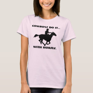 Camiseta Cowboys fazem isso... com cavalos.