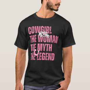 Camiseta Cowgirl A Mulher O Mito A Lenda O Coun Ocidental