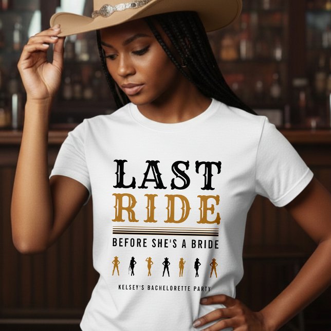 Camiseta Cowgirl Bachelorette Party Last Ride Brown & White (Criador carregado)