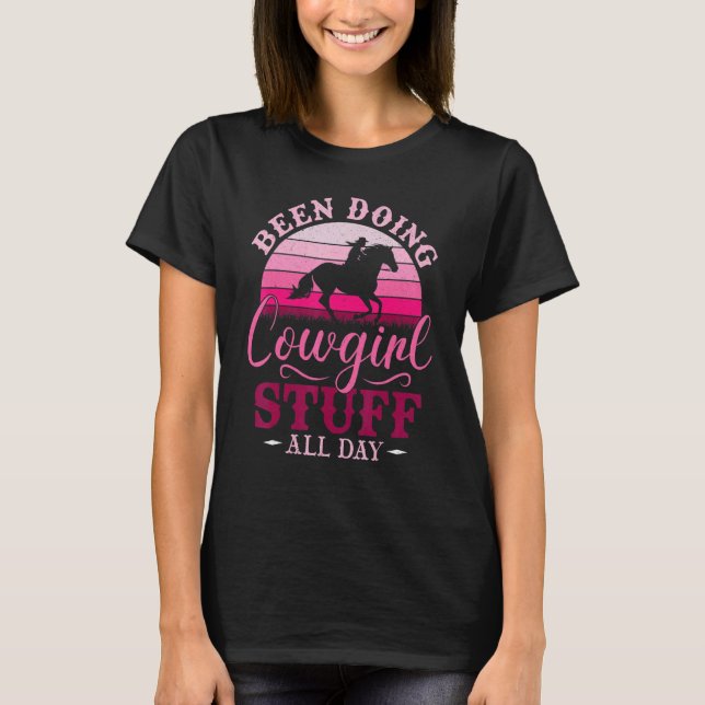 Camiseta Cowgirl Or Been Doing Cowgirl Stuff All Day   Cowg (Frente)
