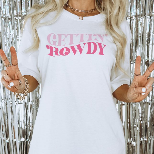 Camiseta Cowgirl Rosa Festa de Despedida Animada (Gettin Rowdy Bachelorette Party Shirt)