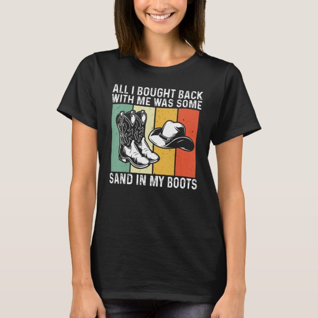 Camiseta Cowgirls Cow Farmers Sand In My Boots Country Girl (Frente)