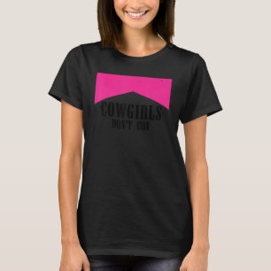 Camiseta Cowgirls não choram Garota Country Western
