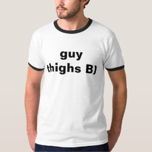 Camiseta coxas da cara B)