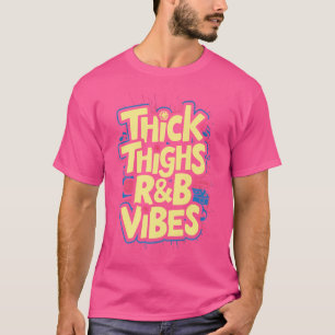 Camiseta Coxas Espessas E Rb Vibes Hip Hop