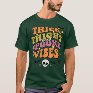 Camiseta Coxas espessas engraçadas e víblias magras Hallowe