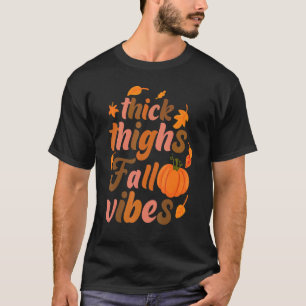 Camiseta Coxas grossas caem Vibes Dia de Ação de Graças cae