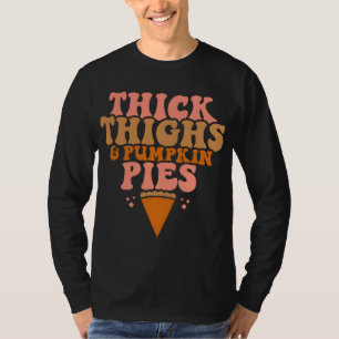 Camiseta Coxas grossas e piadas de abóbora - Ação de Graças