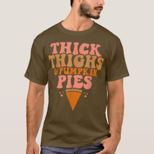 Camiseta Coxas grossas e piadas de abóbora - Ação de Graças