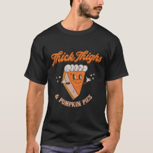 Camiseta Coxas grossas e tortas de abóbora caem graças