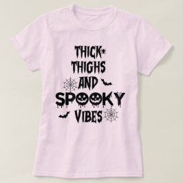 Camiseta Coxas Grossas E Vibrações Assustadoras, fantasia d