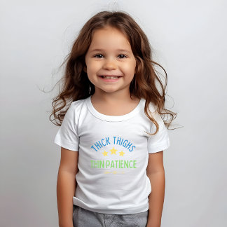 Camiseta Coxas grossas, Paciência fina - Sassy e Confiante