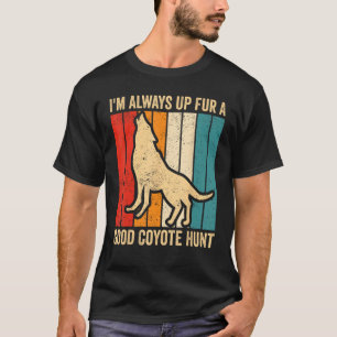 Camiseta Coyote Caçando Coyote Hunter Yote Pelo Bem Uma Boa