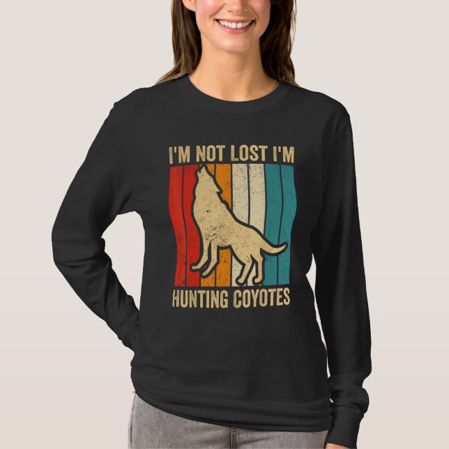 Camiseta Coyote Hunting Coyote Hunter Yote I m Hunting Coyo (Frente)
