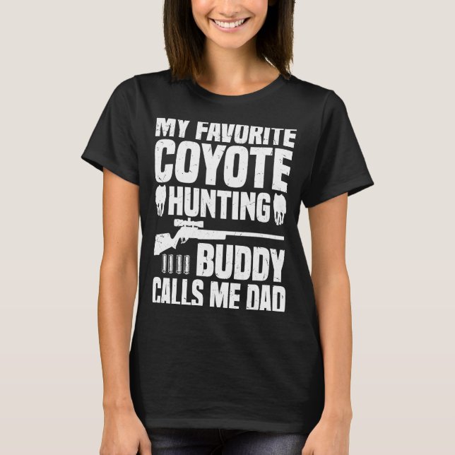 Camiseta Coyote Hunting Dad  Coyote Hunter  1 (Frente)