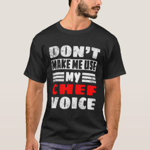 Camiseta Cozinha Engraçada Presente Não Me Faça Usar Minha