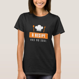 Camiseta Cozinhar Chef Vintage Uma Receita Não Tem Alma Coz