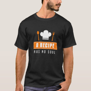 Camiseta Cozinhar Chef Vintage Uma Receita Não Tem Cozinhar