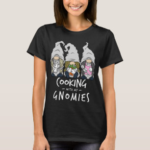 Camiseta Cozinhar com meus nômadas da cozinha Gnome Staf