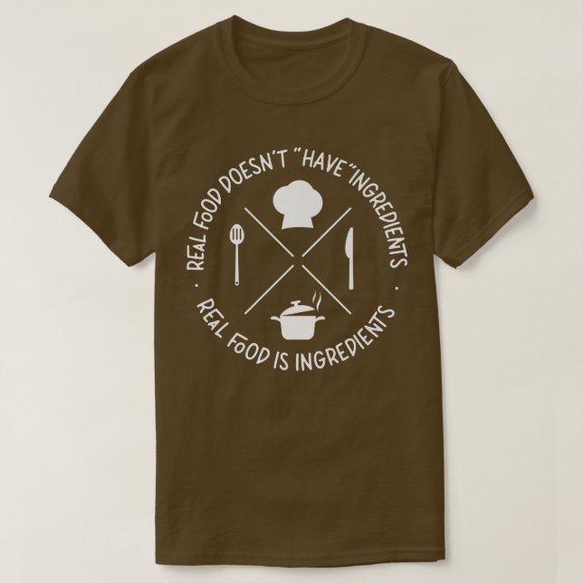 Camiseta Cozinhar Cook Kitchen Chef Comida Real Não Tem (Frente do Design)