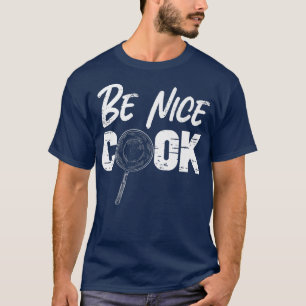 Camiseta Cozinhar Cook Vintage Kitchen Chef Seja legal Eu c