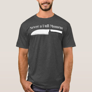 Camiseta Cozinhar de chef Nunca é um momento de caveira par