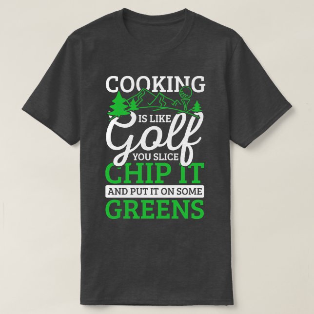 Camiseta Cozinhar é como presente de esporte de campo verde (Frente do Design)