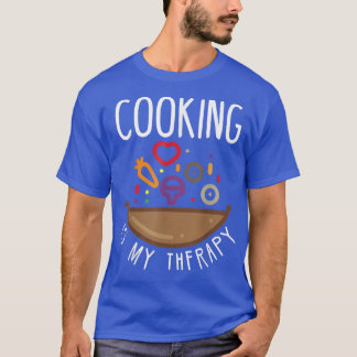 Camiseta Cozinhar é meu chefe de terapia
