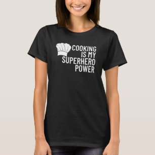 Camiseta Cozinhar é meu super-herói poderoso chefe cozinh
