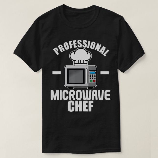 Camiseta Cozinhar engraçado de cozinheiros de micro-ondas (Frente do Design)
