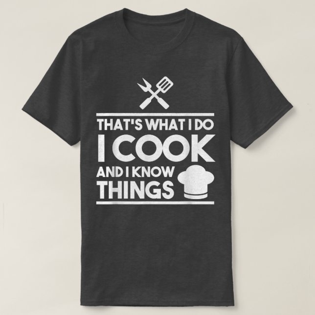 Camiseta Cozinhar Engraçado É O Que Eu Faço E Eu Sei (Frente do Design)