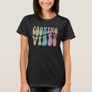 Camiseta Cozinhar Groovy VIBES Almoço Lady Humor Chef Retro