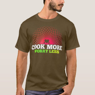 Camiseta Cozinhar Mais Agradável